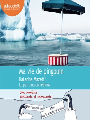 cover image of Ma vie de pingouin